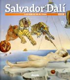 Salvador Dali: Las Obras De Su Vida