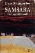Samsara: Un Viaje A Oriente