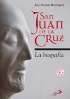 San Juan De La Cruz: La Biografia