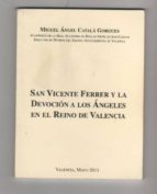 San Vicente Ferrer Y La Devoción A Los Ángeles En El Reino De Valencia