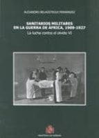 Sanitarios Militares En La Guerra De Africa, 1909-1927 PDF