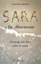 Sara Y La Anorexia: El Triunfo Del Alma Sobre La Mente