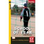School Of Fear