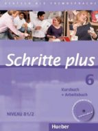 Schritte Plus 06. Kursbuch + Arbeitsbuch Mit Audio-cd Zum Arbeitsbuch: Deutsch Als Fremdsprache PDF