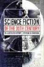 Sciencie Fiction Of The 20th Century: An Illustrated History