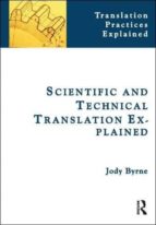 Scientific And Technical Translation Explained: A Nuts And Bolts Guide For Beginners