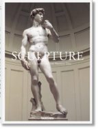 Sculpture: From Antiquity To The Present Day