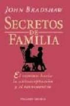 Secretos De Familia: El Camino Hacia La Autoaceptacion Y El Reenc Uentro PDF