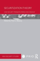 Securitization Theory: How Security Problems Emerge And Dissolve PDF