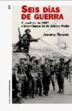 Seis Dias De Guerra: El Conflicto De 1937 Y La Configuracion De O Riente Medio PDF