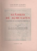 Señorío De Almusafes. Colección De Documentos Históricos