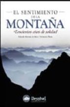 Sentimiento De La Montaña: Doscientos Años De Soledad