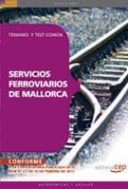 Servicios Ferroviarios De Mallorca. Temario Y Test Comun