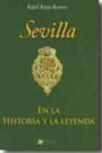 Sevilla En La Historia Y La Leyenda