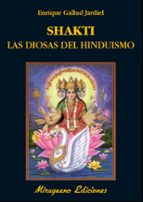 Shakti: Las Diosas Del Hinduismo