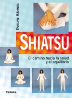 Shiatsu: El Camino Hacia La Salud Y El Equilibrio