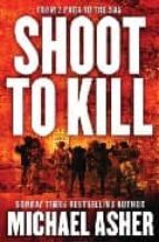 Shoot To Kill: From 2 Para To De Sas