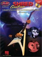 Shred Guitar: A Guide To Extreme Rock And Metal Lead Technique