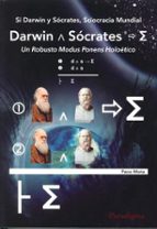 Si Darwin Y Sócrates, Sciocracia Mundial