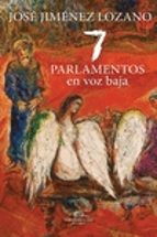 Siete Parlamentos En Voz Baja
