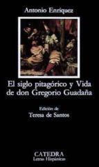 Siglo Pitagorico Y Vida De Don Gregorio Guadaña