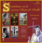Simbolismo En La Semana Santa De Sevilla