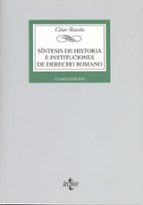 Sintesis De Historia E Instituciones De Derecho Romano