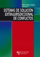 Sistemas De Solucion Extrajurisdiccional De Conflictos
