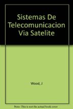 Sistemas De Telecomunicacion Via Satelite