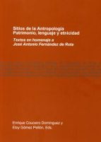 Sitios De La Antropologia Patrimonio: Lenguaje Y Etnicidad PDF