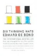 Six Thinking Hats: An Essential Approach To Business Management