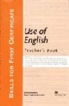 Skills For Firts Certificate: Use Of English. Teacher S Book