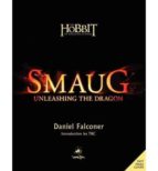 Smaug: Unleashing The Dragon