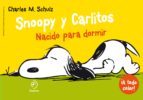 Snoopy Y Carlitos 5: Nacido Para Dormir