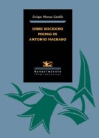 Sobre Dieciocho Poemas De Antonio Machado