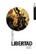 Sobre La Libertad: Notas De Viaje PDF