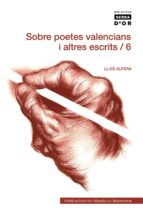 Sobre Poetes Valencians I Altres Escrits 6