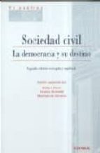Sociedad Civil: La Democracia Y Su Destino