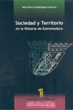 Sociedad Y Territorio En La Historia De Extremadura