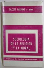 Sociología De La Religión Y La Moral