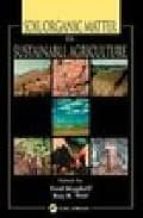 Soil Organic Matter In Sustainable Agriculture PDF