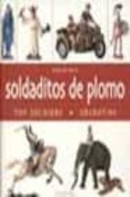 Soldaditos De Plomo= Toy Soldiers= Soldatini