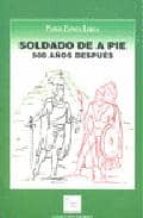 Soldado De A Pie: 500 Años Despues PDF