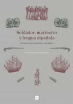 Soldados, Marineros Y Lengua Española