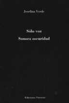 Solo Voz Y Sonora Oscuridad PDF
