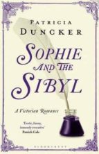 Sophie And The Sibyl: A Victorian Romance