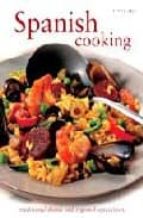 Spanish Cooking: Traditional Dishes And Regional Specialities PDF