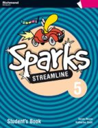 Sparks Streamline 5 Student S Book 5º Primaria