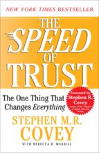 Speed Of Trust: The One Thing That Changes Everything