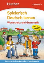Spielerisch Deutsch Lernen. Wortschatz Und Grammatik. Lernstufe 1: Deutsch Als Zweitsprache/fremdsprache